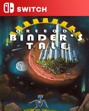 【SWITCH中文】[矿体：宾德的故事].Orebody Binder’s Tale-游戏饭