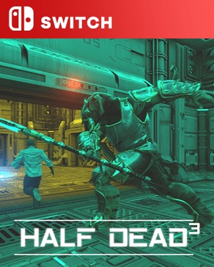 【SWITCH中文】半死3[半死不活3].Half Dead 3-游戏饭