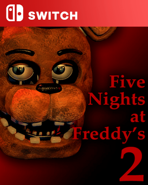 【SWITCH日英】[玩具熊的五夜后宫2].Five Nights at Freddy’s 2-游戏饭