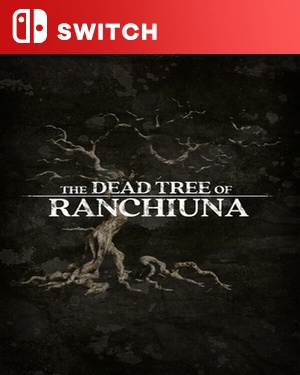 【SWITCH中文】[兰古纳的枯树].The Dead Tree of Ranchiuna-游戏饭