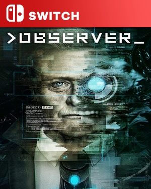 【SWITCH中文】[观察者].Observer-游戏饭