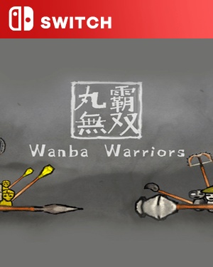 【SWITCH中文】[丸霸无双].Wanba Warriors-游戏饭