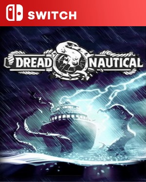 【SWITCH中文】[惊恐航海].Dread Nautical-游戏饭