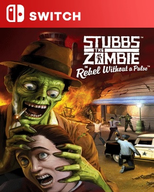 【SWITCH中文】[僵尸斯塔布斯].Stubbs the Zombie in Rebel Without a Pulse-游戏饭