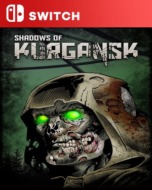 【SWITCH中文】[逃离丧尸镇].Shadows of Kurgansk-游戏饭