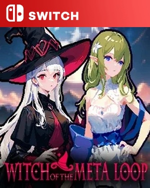 【SWITCH中文】元环的女巫.Witch of the Meta Loop-游戏饭