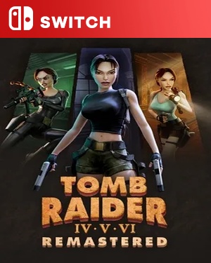 【SWITCH中文】古墓丽影 4 5 6 重制版.Tomb Raider IV-VI Remastered-游戏饭