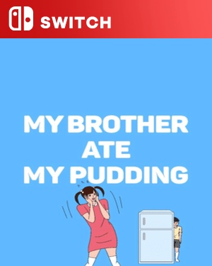 【SWITCH中文】[哥哥吃了我的布丁].My Brother Ate My Pudding!-游戏饭