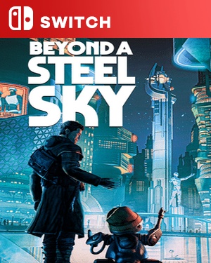 【SWITCH中文】钢铁天空外[超越钢铁苍穹].Beyond a Steel Sky-游戏饭