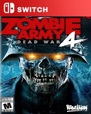 【SWITCH中文】僵尸部队4：亡灵大战[僵尸部队4：死亡战争].Zombie Army 4 Dead War-游戏饭