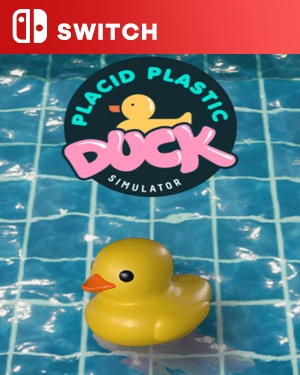 【SWITCH中文】疗愈橡皮鸭模拟器.Placid Plastic Duck Simulator-游戏饭