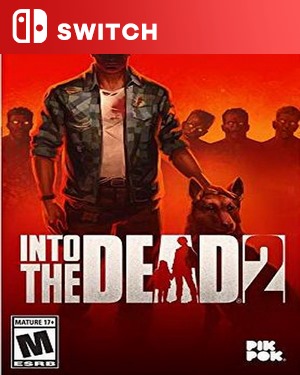 【SWITCH中文】[勇闯死人谷2].Into the Dead 2-游戏饭