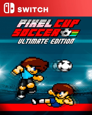 【SWITCH中文】像素杯足球：终极版.Pixel Cup Soccer Ultimate Edition-游戏饭