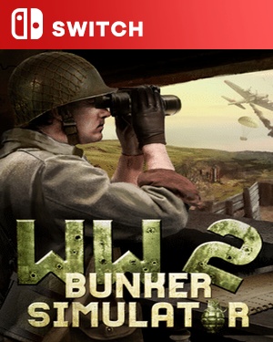 【SWITCH中文】二战地堡模拟器.WW2 Bunker Simulator-游戏饭