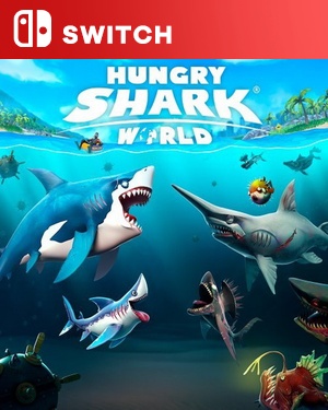 【SWITCH中文】[饥饿鲨：世界].Hungry Shark World-游戏饭