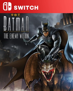 【SWITCH中文】蝙蝠侠：内敌[蝙蝠侠：内部敌人].Batman The Enemy Within-游戏饭