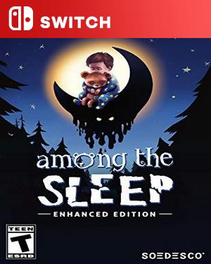 【SWITCH中文】梦意杀机 – 增强版[睡梦之中：增强版].Among the Sleep – Enhanced Edition-游戏饭