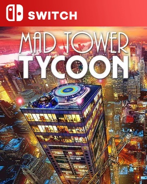 【SWITCH中文】[疯狂高楼大亨].Mad Tower Tycoon-游戏饭