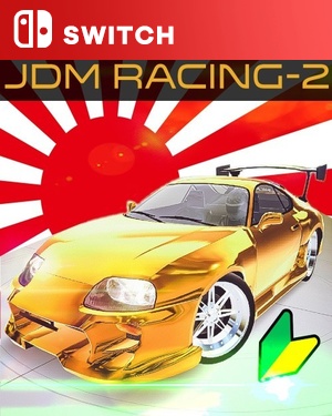 【SWITCH中文】[JDM赛车2].JDM Racing 2-游戏饭