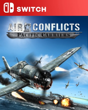 【SWITCH中文】[空中冲突：太平洋航母].Air Conflicts Pacific Carriers-游戏饭