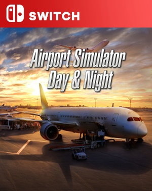 【SWITCH中文】[机场模拟：日复一日].Airport Simulator Day & Night-游戏饭