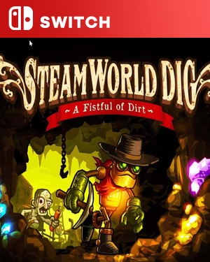 【SWITCH中文】蒸汽世界：挖掘 SteamWorld Dig-游戏饭