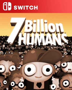 【SWITCH中文】[七·亿万·人类].7 Billion Humans-游戏饭