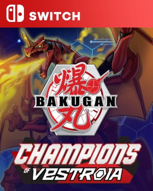 【SWITCH中文】爆丸：维斯托亚之冠[爆丸：维斯特罗亚冠军].Bakugan Champions of Vestroia-游戏饭