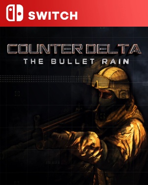 【SWITCH中文】[反三角洲部队：枪林弹雨].CounterDelta The Bullet Rain-游戏饭