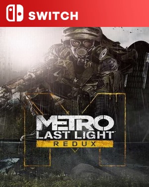 【SWITCH中文】[地铁：最后的曙光归来].Metro Last Light Redux-游戏饭